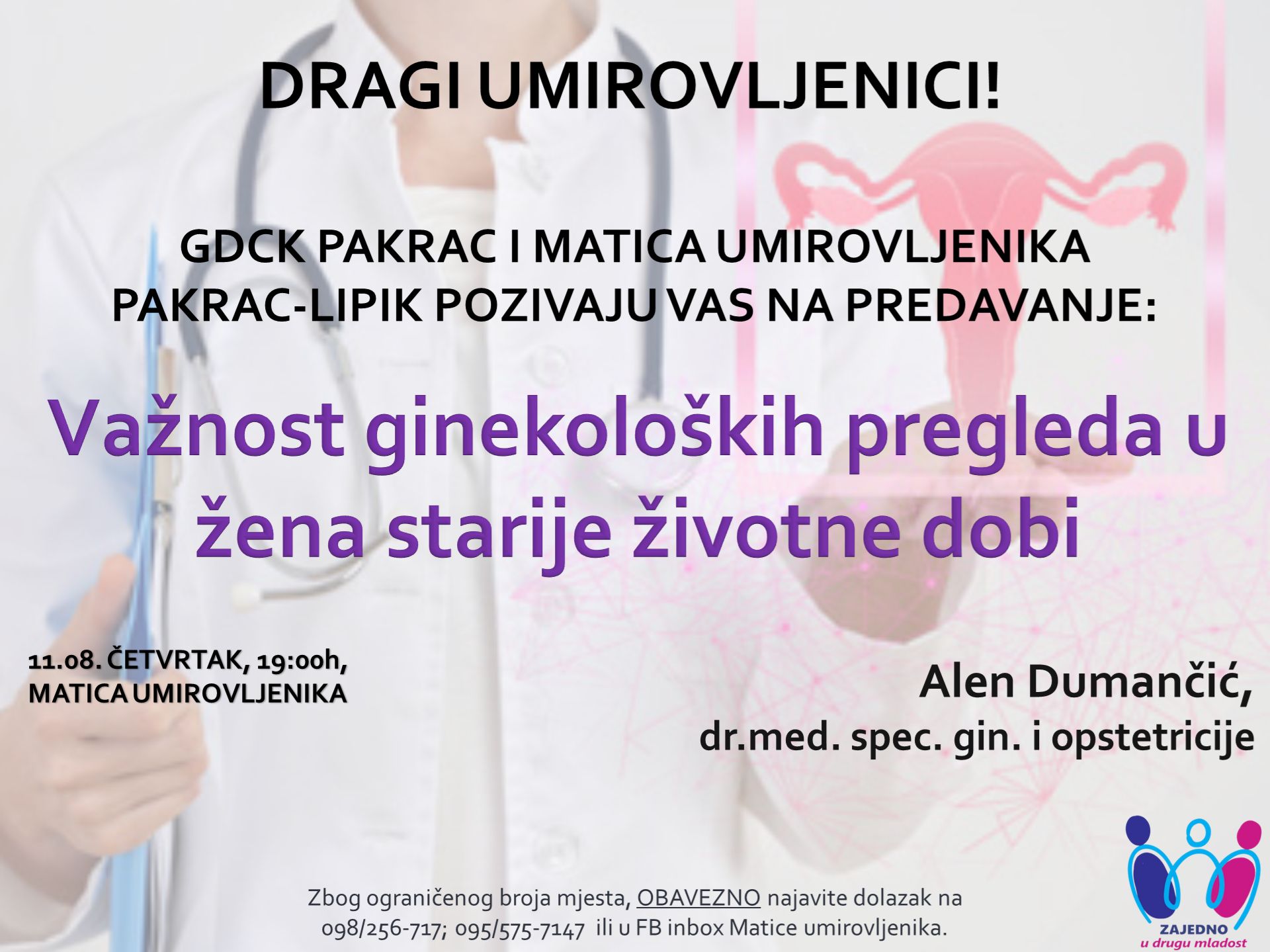 (PROMO) ZAJEDNO U DRUGU MLADOST Predavanje za umirovljenike „Važnost ginekoloških pregleda u žena starije životne dobi“