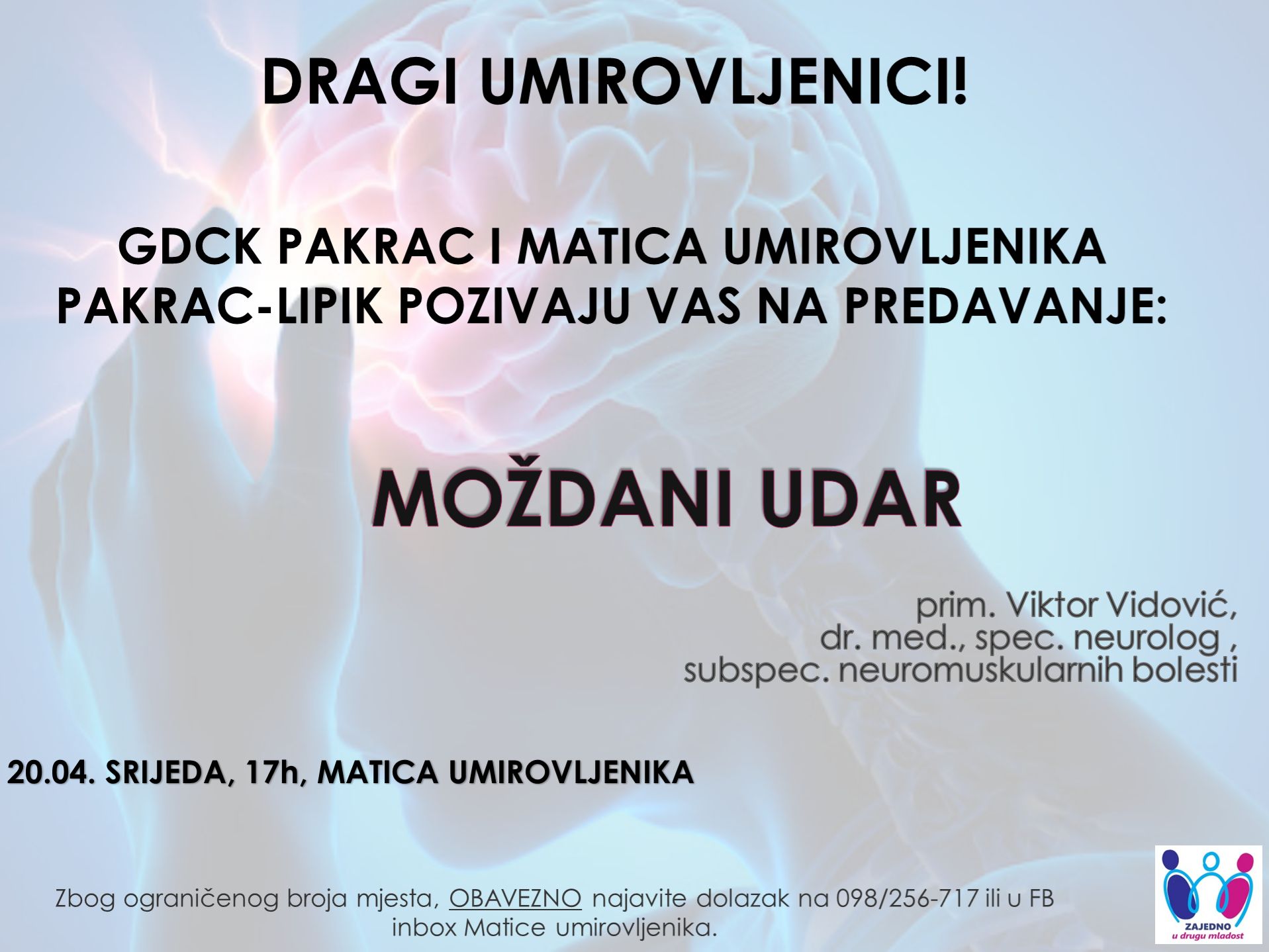 (PROMO) PROJEKT "ZAJEDNO U DRUGU MLADOST" Predavanje na temu "Moždani udar"