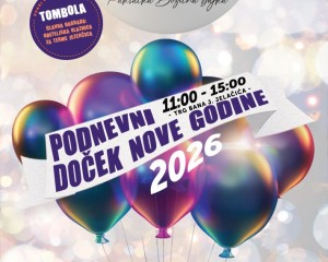 PODNEVNI DOČEK NOVE GODINE U PAKRACU Odbrojavanje uz puštanje balona, tombolu, animaciju i glazbu